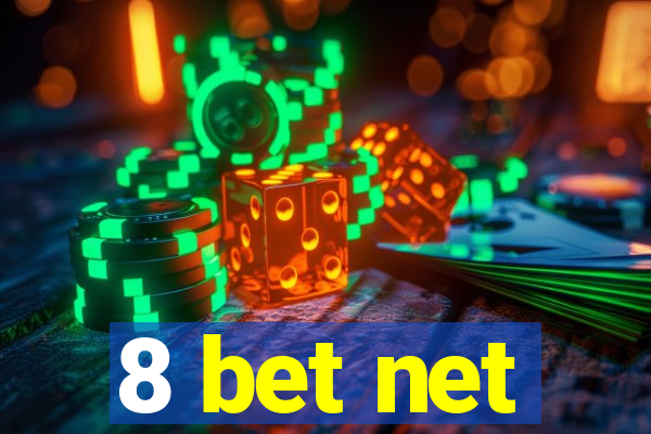 8 bet net